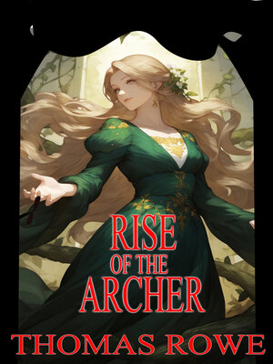 cover image of Rise of the Archer